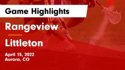 Rangeview  vs Littleton  Game Highlights - April 15, 2022