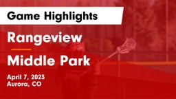 Rangeview  vs Middle Park  Game Highlights - April 7, 2023