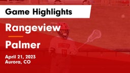 Rangeview  vs Palmer  Game Highlights - April 21, 2023
