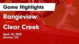 Rangeview  vs Clear Creek  Game Highlights - April 18, 2023