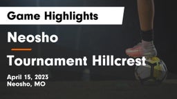 Neosho  vs Tournament Hillcrest Game Highlights - April 15, 2023