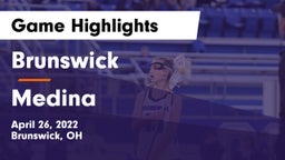 Brunswick  vs Medina  Game Highlights - April 26, 2022