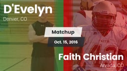 Matchup: D'Evelyn  vs. Faith Christian  2016