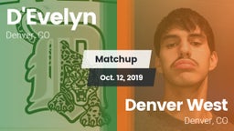 Matchup: D'Evelyn  vs. Denver West  2019