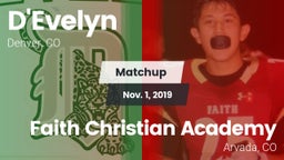 Matchup: D'Evelyn  vs. Faith Christian Academy 2019