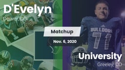 Matchup: D'Evelyn  vs. University  2020