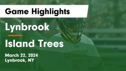 Lynbrook  vs Island Trees  Game Highlights - March 22, 2024