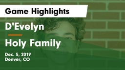 D'Evelyn  vs Holy Family  Game Highlights - Dec. 5, 2019