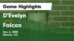 D'Evelyn  vs Falcon   Game Highlights - Jan. 6, 2020