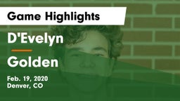 D'Evelyn  vs Golden  Game Highlights - Feb. 19, 2020