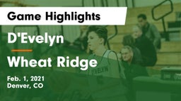 D'Evelyn  vs Wheat Ridge  Game Highlights - Feb. 1, 2021