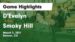 D'Evelyn  vs Smoky  Hill  Game Highlights - March 3, 2021