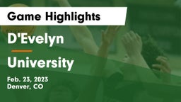 D'Evelyn  vs University  Game Highlights - Feb. 23, 2023