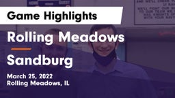 Rolling Meadows  vs Sandburg  Game Highlights - March 25, 2022