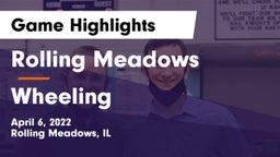 Rolling Meadows  vs Wheeling  Game Highlights - April 6, 2022