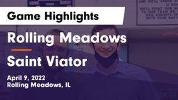 Rolling Meadows  vs Saint Viator  Game Highlights - April 9, 2022