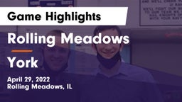 Rolling Meadows  vs York  Game Highlights - April 29, 2022