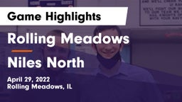Rolling Meadows  vs Niles North  Game Highlights - April 29, 2022