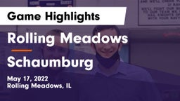 Rolling Meadows  vs Schaumburg  Game Highlights - May 17, 2022