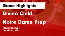 Divine Child  vs Notre Dame Prep  Game Highlights - March 23, 2024