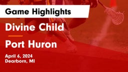 Divine Child  vs Port Huron  Game Highlights - April 6, 2024