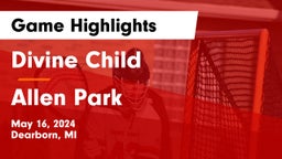 Divine Child  vs Allen Park  Game Highlights - May 16, 2024