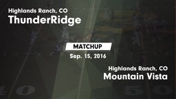 Matchup: ThunderRidge High vs. Mountain Vista  2016