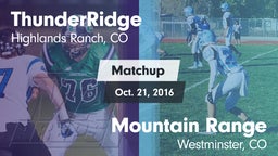 Matchup: ThunderRidge High vs. Mountain Range  2016