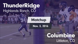 Matchup: ThunderRidge High vs. Columbine  2016