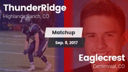 Matchup: ThunderRidge High vs. Eaglecrest  2017