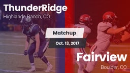Matchup: ThunderRidge High vs. Fairview  2017