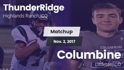 Matchup: ThunderRidge High vs. Columbine  2017