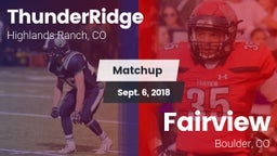 Matchup: ThunderRidge High vs. Fairview  2018