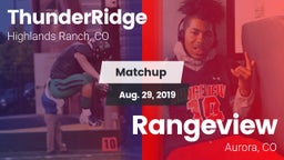 Matchup: ThunderRidge High vs. Rangeview  2019