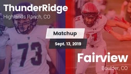 Matchup: ThunderRidge High vs. Fairview  2019