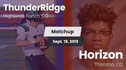 Matchup: ThunderRidge High vs. Horizon  2019