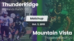 Matchup: ThunderRidge High vs. Mountain Vista  2019