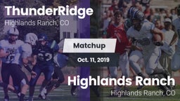 Matchup: ThunderRidge High vs. Highlands Ranch  2019
