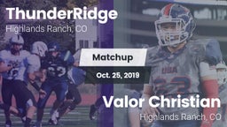 Matchup: ThunderRidge High vs. Valor Christian  2019