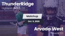 Matchup: ThunderRidge High vs. Arvada West  2020
