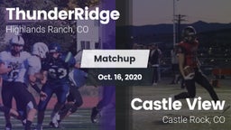 Matchup: ThunderRidge High vs. Castle View  2020
