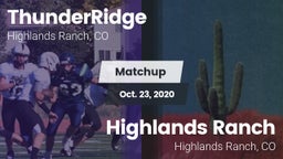 Matchup: ThunderRidge High vs. Highlands Ranch  2020