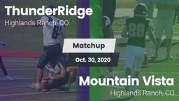 Matchup: ThunderRidge High vs. Mountain Vista  2020