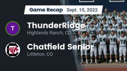 Recap: ThunderRidge  vs. Chatfield Senior  2022