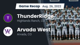 Recap: ThunderRidge  vs. Arvada West  2022