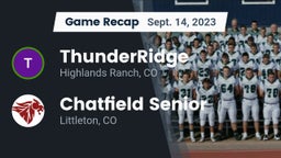 Recap: ThunderRidge  vs. Chatfield Senior  2023