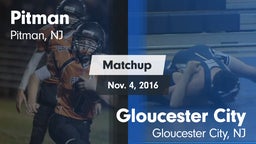Matchup: Pitman  vs. Gloucester City  2016