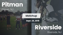 Matchup: Pitman  vs. Riverside  2018