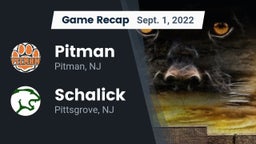 Recap: Pitman  vs. Schalick  2022