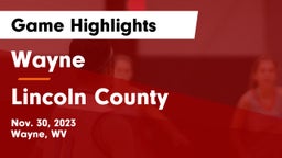 Wayne  vs Lincoln County  Game Highlights - Nov. 30, 2023
